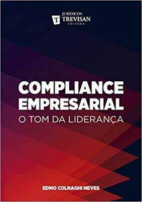 Livros sobre compliance: Compliance empresarial — o tom da liderança